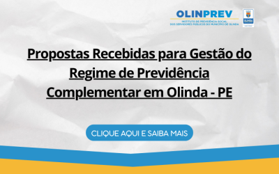 Propostas Recebidas para Gestão do Regime de Previdência Complementar em Olinda – PE